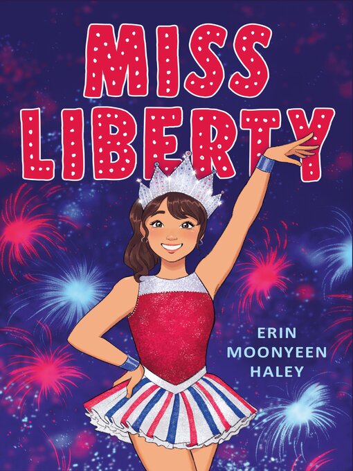 Title details for Miss Liberty by Erin Moonyeen Haley - Available